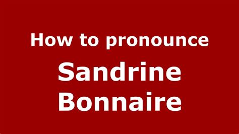 How to pronounce Sandrine (French/France).